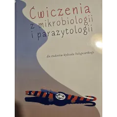 ĆWICZENIA Z MIKROBIOLOGII I PARAZYTOLOGII DLA STUDENTÓW WYDZIAŁU PIELĘGNIARSKIEGO