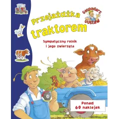 GOSPODARZ GUSTAW. PRZEJAŻDŻKA TRAKTOREM
