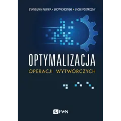 OPTYMALIZACJA OPERACJI WYTWÓRCZYCH - PWN
