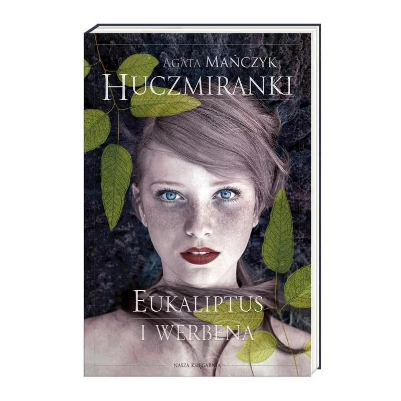 HUCZMIRANKI. EUKALIPTUS I WERBENA