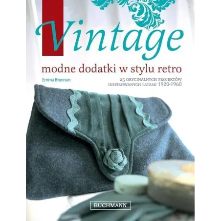 VINTAGE MODNE DODATKI W STYLU RETRO Emma Brennanopis - Buchmann