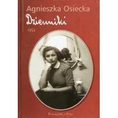 DZIENNIKI 1953 Agnieszka Osiecka - Prószyński