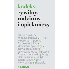 KODEKS CYWILNY RODZINNY I OPIEKUŃCZY Lech Krzyżanowski - od.nowa
