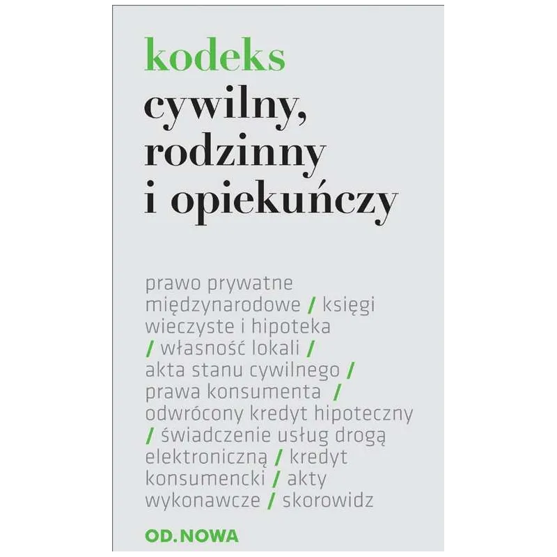 KODEKS CYWILNY RODZINNY I OPIEKUŃCZY Lech Krzyżanowski - od.nowa