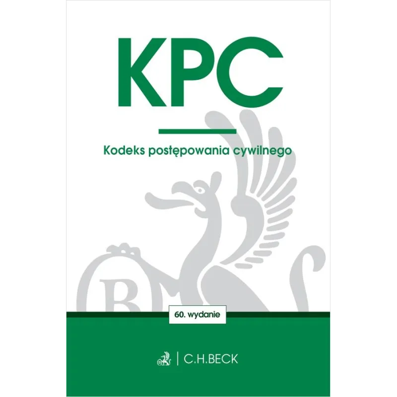 KPC. KODEKS POSTĘPOWANIA CYWILNEGO