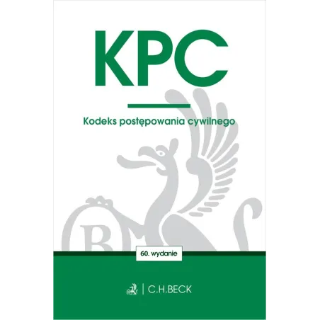 KPC. KODEKS POSTĘPOWANIA CYWILNEGO