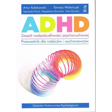 ADHD ZESPÓŁ NADPOBUDLIWOŚCI PSYCHORUCHOWEJ