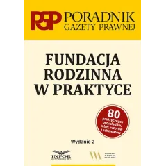 FUNDACJA RODZINNA W PRAKTYCE