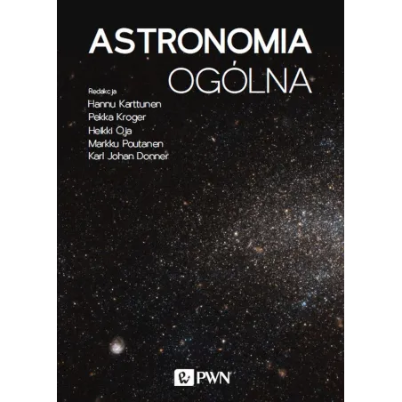 ASTRONOMIA OGÓLNA Hannu Karttunen - PWN