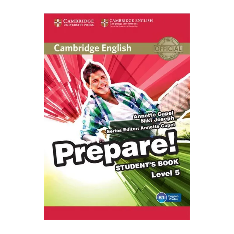 CAMBRIDGE ENGLISH PREPARE! 5 STUDENTS BOOK Annette Capel, Niki Joseph