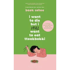 I WANT TO DIE BUT I STILL WANT TO EAT TTEOKBOKKI