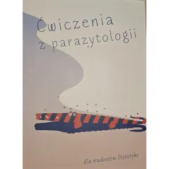 ĆWICZENIA Z PARAZYTOLOGII DLA STUDENTÓW DIETETYKI