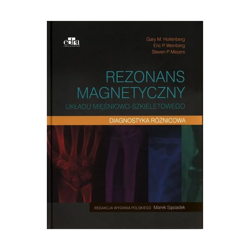 REZONANS MAGNETYCZNY UKŁADU MIĘŚNIOWO-SZKIELETOWEGO. DIAGNOSTYKA RÓŻNICOWA