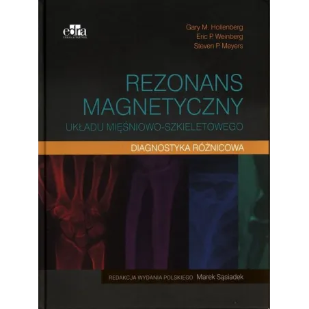 Rezonans Magnetyczny Układu Mięśniowo-Szkieletowego. Diagnostyka Różnicowa