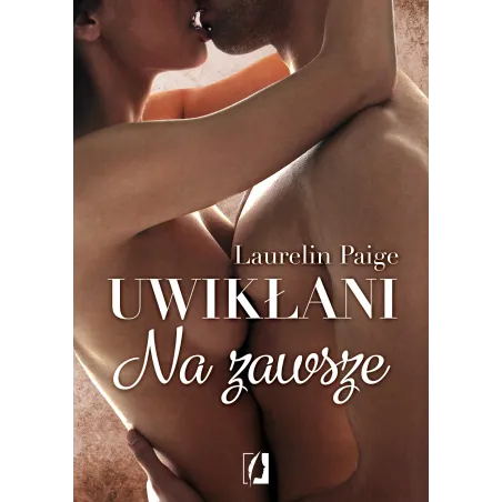 Na Zawsze. Uwikłani