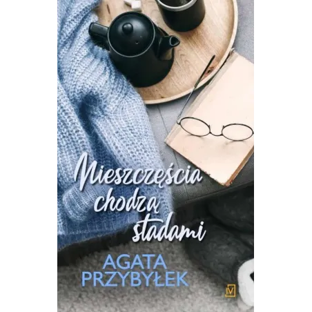 Nieszczęścia Chodzą Stadami