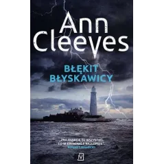 BŁĘKIT BŁYSKAWICY Ann Cleeves - Czwarta Strona