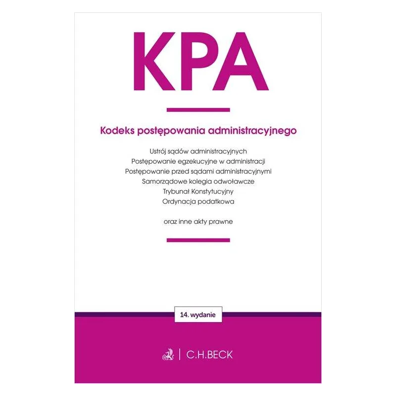 KPA KODEKS POSTĘPOWANIA ADMINISTRACYJNEGO ORAZ USTAWY TOWARZYSZĄCE