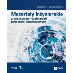 MATERIAŁY INŻYNIERSKIE Z PODSTAWAMI TECHNOLOGII PROCESÓW MATERIAŁOWYCH 1