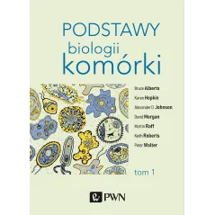 PODSTAWY BIOLOGII KOMÓRKI 1Bruce Alberts - PWN