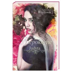 NIEPOKORNE. JUDYTA