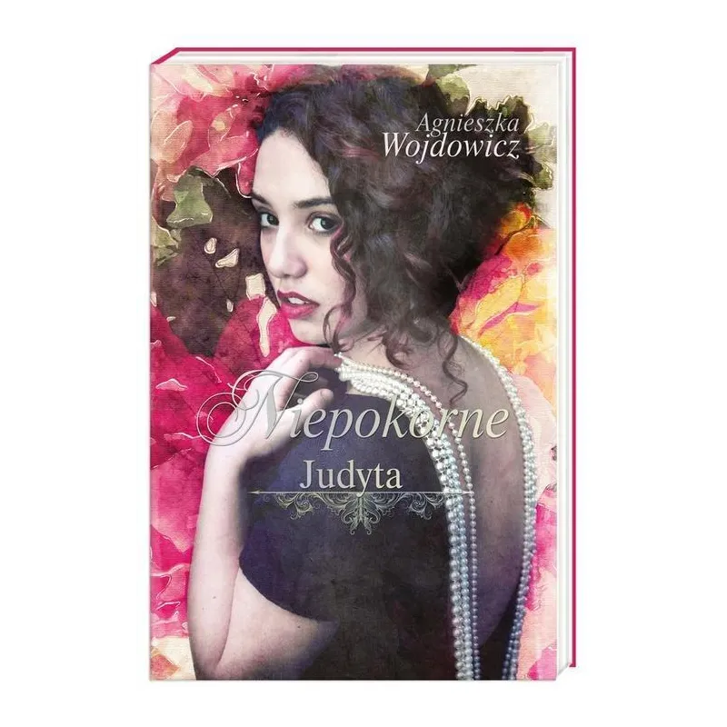 NIEPOKORNE. JUDYTA