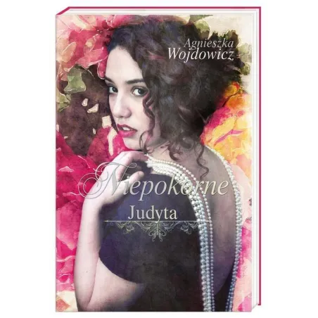 NIEPOKORNE. JUDYTA