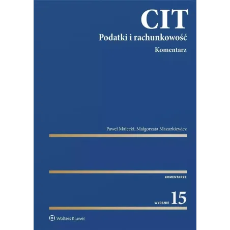 CIT. PODATKI I RACHUNKOWOŚĆ. KOMENTARZ