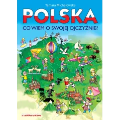 POLSKA. CO WIEM O SWOJEJ OJCZYŹNIE? - Siedmioróg