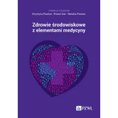 ZDROWIE ŚRODOWISKOWE Z ELEMENTAMI MEDYCYNY ŚRODOWISKOWEJ