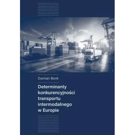 Determinanty Konkurencyjności Transportu Intermodalnego W Europie