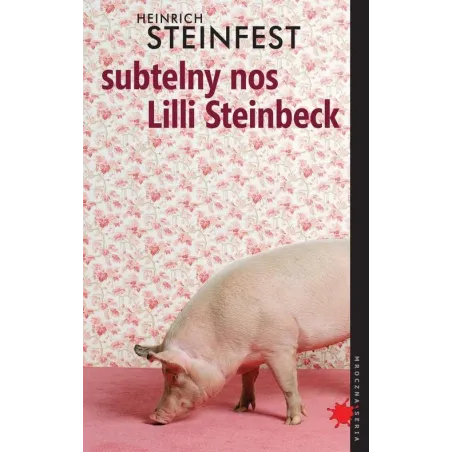 SUBTELNY NOS LILLI STEINBECK Heinrich Steinfest - WAB