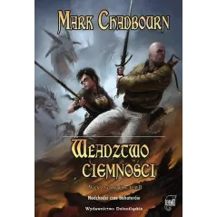 WŁADZTWO CIEMNOŚCI WIEK ZŁYCH RZĄDÓW 2 Mark Chadbourn - Dolnośląskie