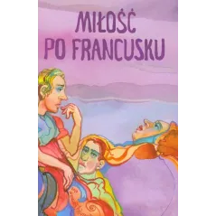 MIŁOŚĆ PO FRANCUSKU Justyna Potocka - Interwers