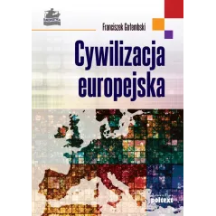 CYWILIZACJA EUROPEJSKA Franciszek Gołembski - Poltext