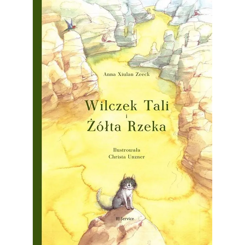 WILCZEK TALI I ŻÓŁTA RZEKA Anna Zeeck Xiulan - BJ Service