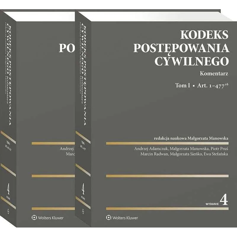 KODEKS POSTĘPOWANIA CYWILNEGO. KOMENTARZ - Wolters Kluwer