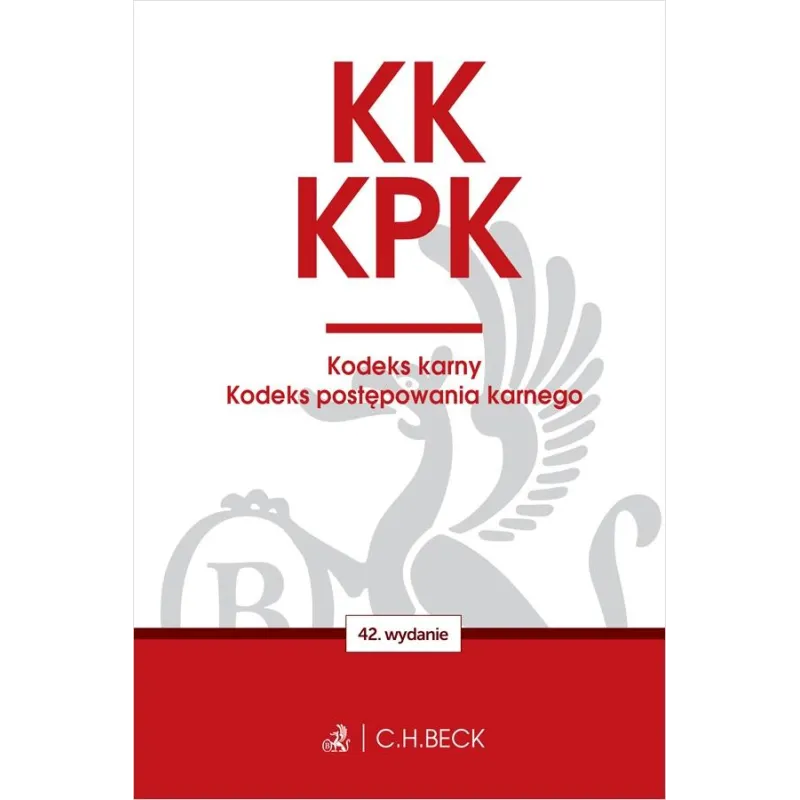 KK. KPK. KODEKS KARNY. KODEKS POSTĘPOWANIA KARNEGO. EDYCJA PROKURATORSKA KK. KPK. KODEKS KARNY. KODEKS POSTĘPOWANIA KARNEGO. EDYCJA PROKURATORSKA