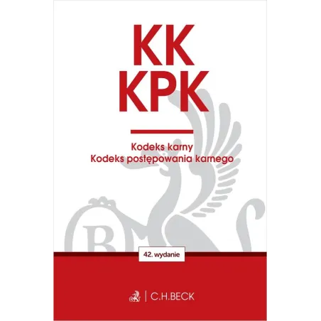 Kk. Kpk. Kodeks Karny. Kodeks Postępowania Karnego. Edycja Prokuratorska Kk. Kpk. Kodeks Karny. Kodeks Postępowania Karnego. Edycja Prokuratorska