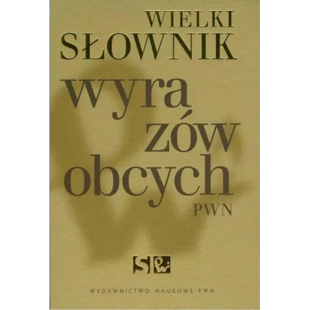 Wielki Słownik Wyrazów Obcych Pwn