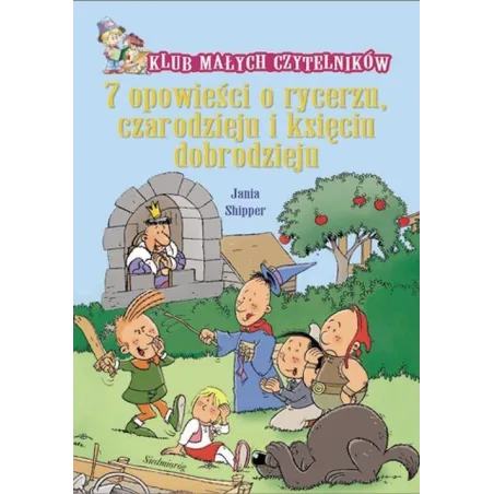 7 Opowieści O Rycerzu Czarodzieju I Księciu Dobrodzieju Jania Shipper