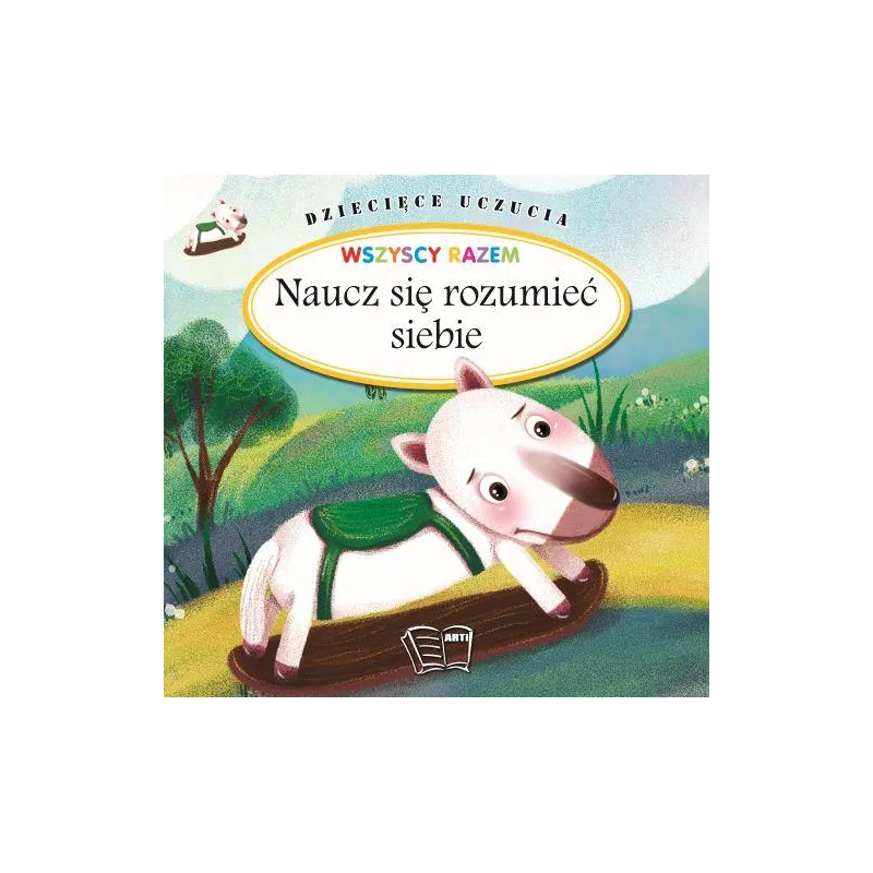 NAUCZ SIĘ ROZUMIEĆ SIEBIE. DZIECIĘCE UCZUCIA