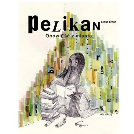 Pelikan Opowieści Z Miasta