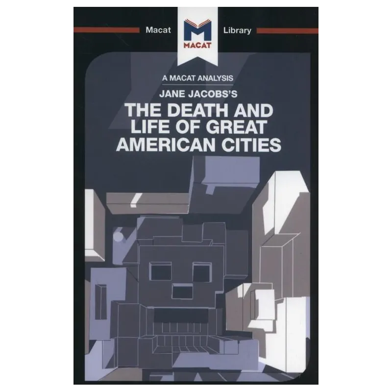 THE DEATH AND LIFE OF GREAT AMERICAN CITIES Martin Fuller - Macat