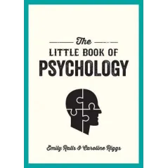 THE LITTLE BOOK OF PSYCHOLOGY