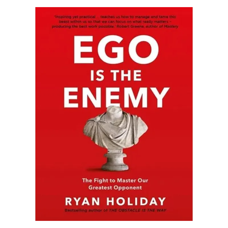 EGO IS THE ENEMY