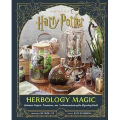HARRY POTTER. HERBOLOGY MAGIC. BOTANICAL PROJECTS, TERRARIUMS, AND GARDENS INSPIRED BY THE WIZARDING WORLD