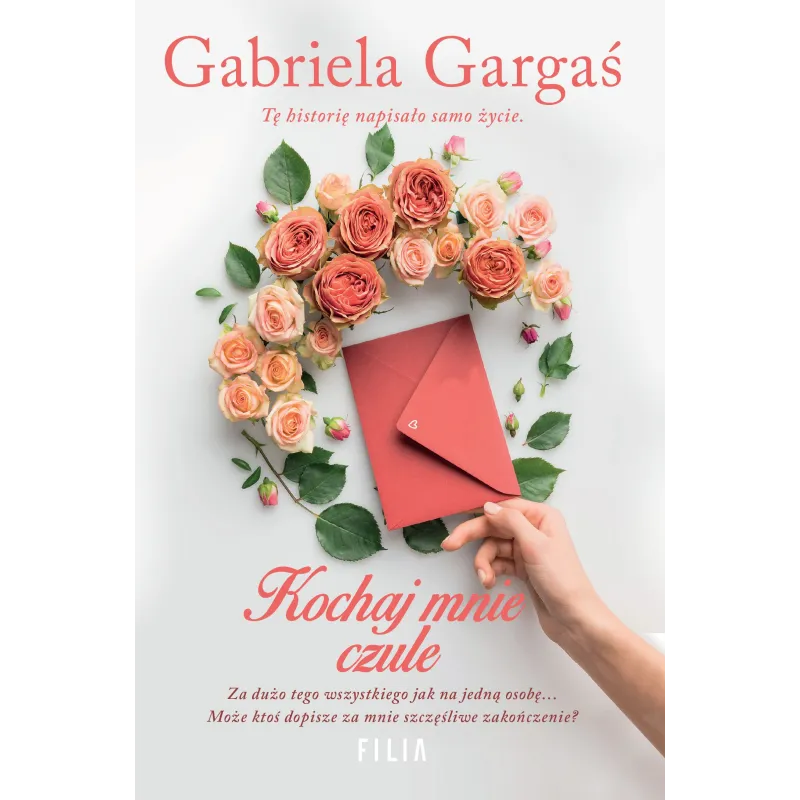 KOCHAJ MNIE CZULE Gabriela Gargaś - Filia