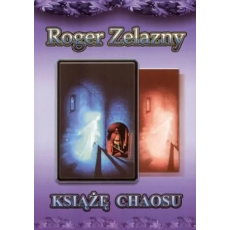 KSIĄŻĘ CHAOSU Roger Zelazny - Zysk i S-ka
