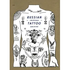 RUSSIAN CRIMINAL TATTOO ARCHIVE